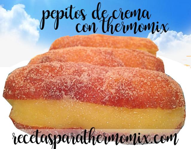 pepitos de crema con thermomix