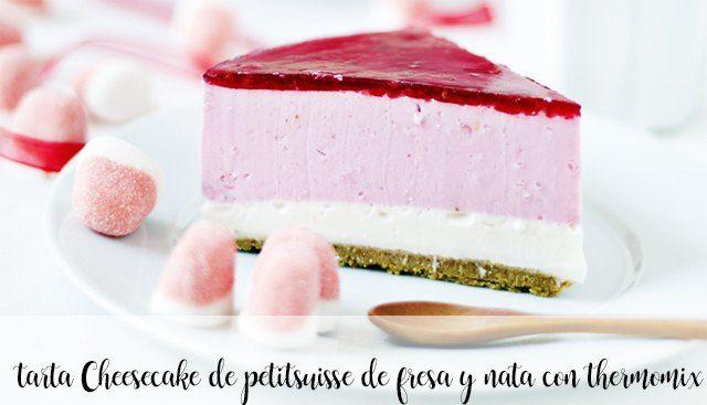 tarta Cheesecake de petitsuisse de fresa y nata con thermomix