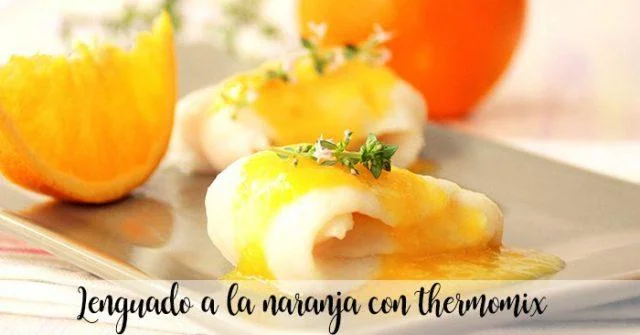 Lenguado a la naranja con thermomix