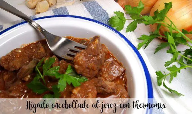 Hígado encebollado al jerez con thermomix