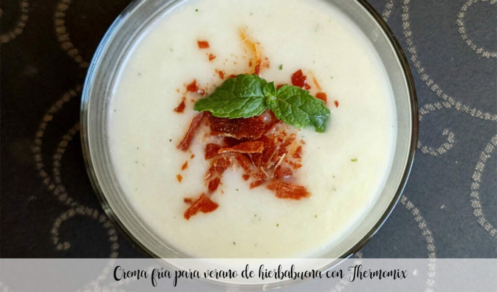 Crema Fr A Para Verano De Hierbabuena Con Thermomix Recetas Para