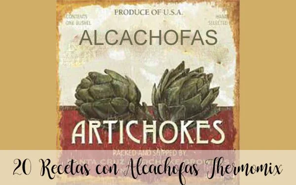 20 recetas con alcachofas con thermomix
