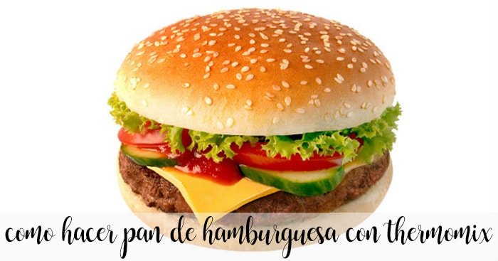 pan de hamburguesa con thermomix