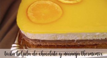 Tarta helada de chocolate y naranja con Thermomix