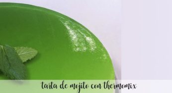 Tarta de mojito con Thermomix