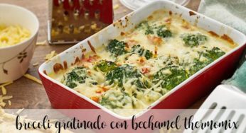 Brocoli con bechamel gratinado con thermomix