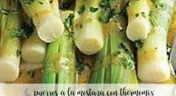 Puerros a la mostaza con thermomix