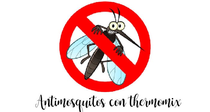 Antimosquitos con Thermomix