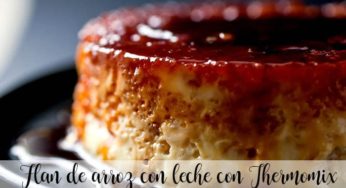 Flan de arroz con leche con Thermomix