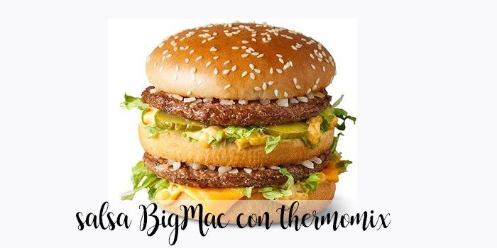 Salsa Big Mac con Thermomix