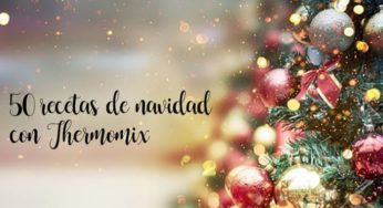 50 recetas para Navidad con Thermomix