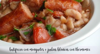 butifarra con monguetes o judias blancas con thermomix