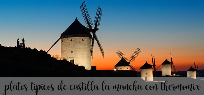 10 platos tipicos de Castilla la Mancha con Thermomix