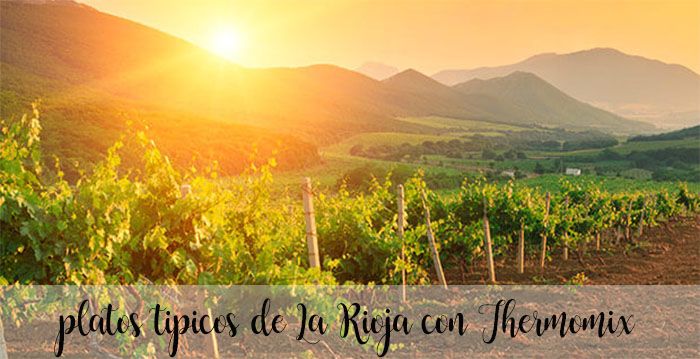 10 platos tipicos de La Rioja con Thermomix