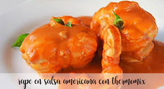 Rape en salsa americana con Thermomix Rape en salsa americana con Thermomix