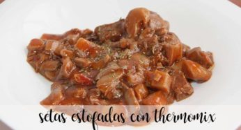 Setas estofadas con thermomix