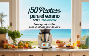 50 picoteos para el verano con thermomix