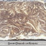 Brownie Chessecake con thermomix