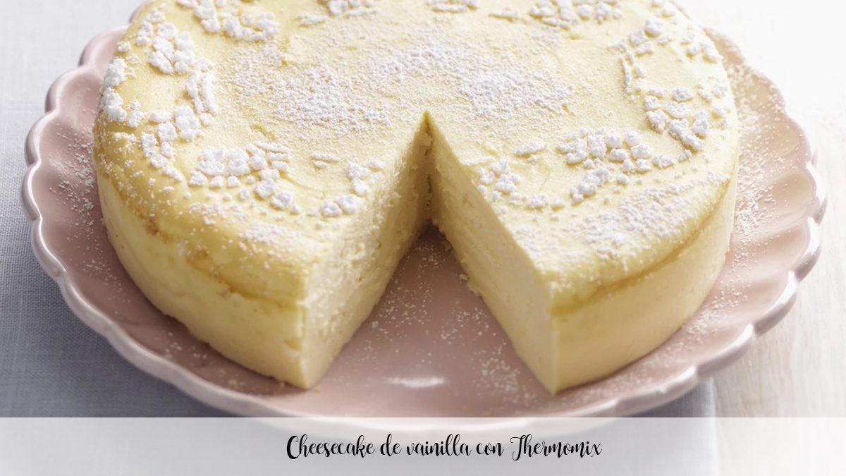 Cheesecake de vainilla con Thermomix