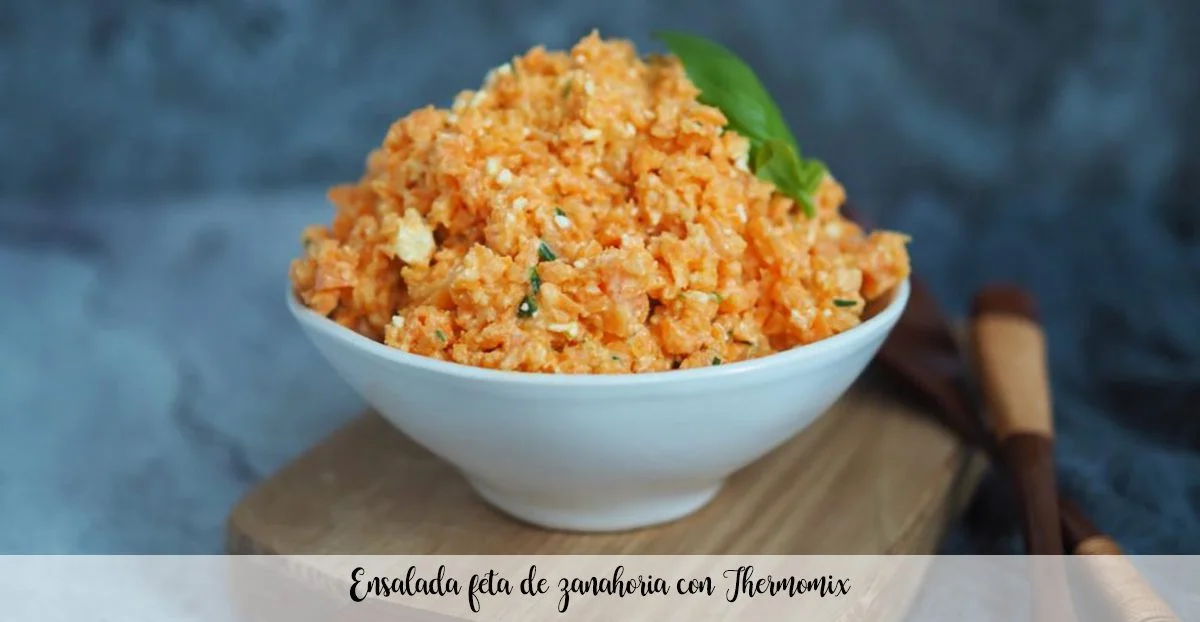 Ensalada feta de zanahoria con Thermomix