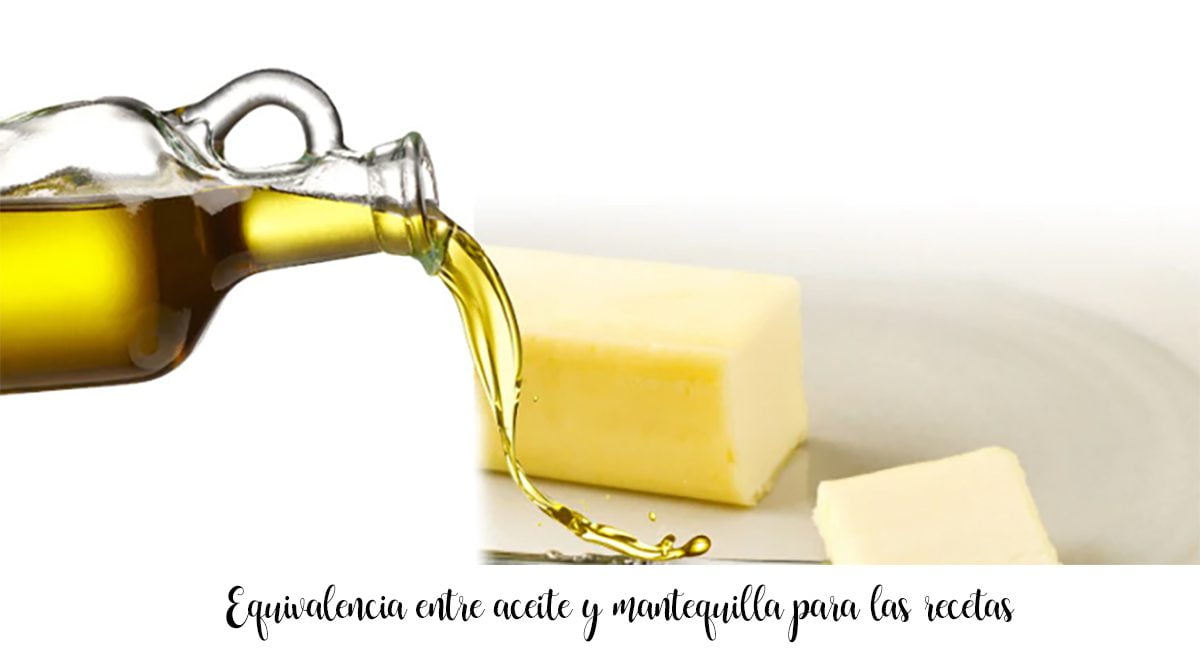 Equivalencia entre aceite y mantequilla para las recetas