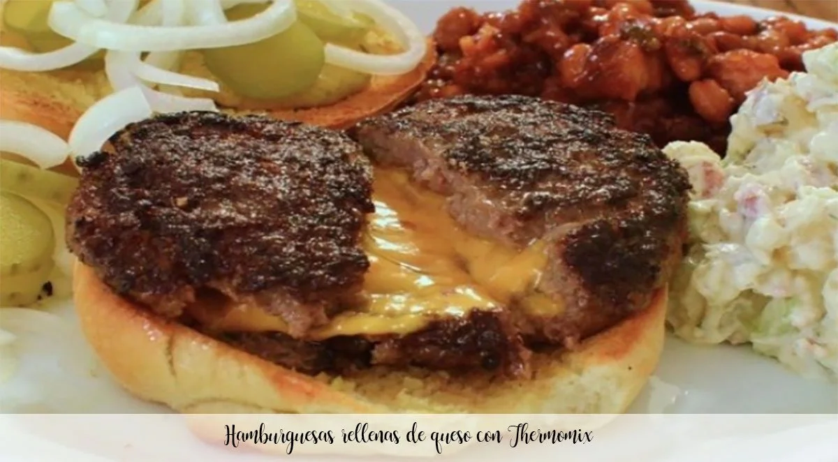 Hamburguesas rellenas de queso con Thermomix