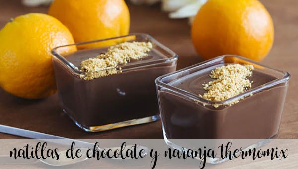 Natillas de chocolate y naranja con thermomix