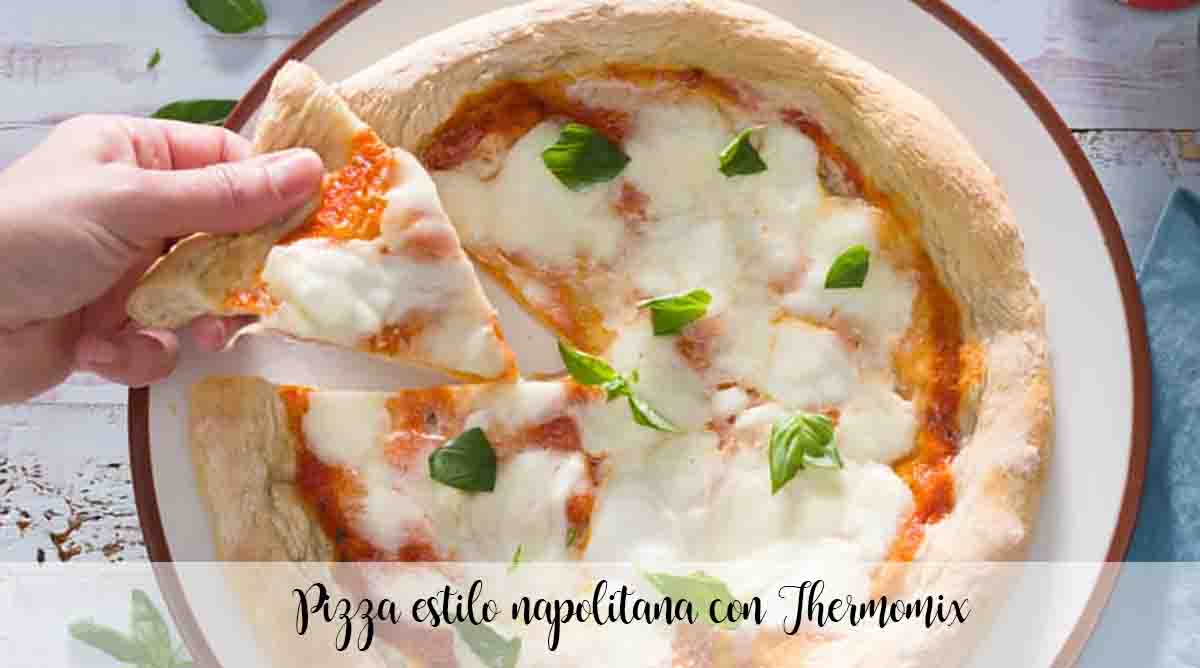 Pizza estilo napolitana con Thermomix