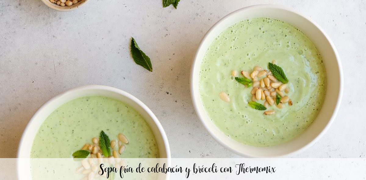 Sopa fría de calabacín y brócoli con Thermomix