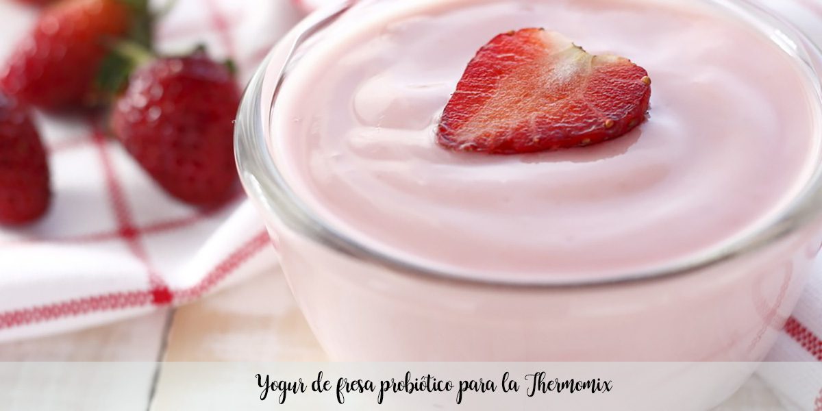 Yogur de fresa probiótico para la Thermomix