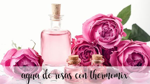 Agua de Rosas con Thermomix