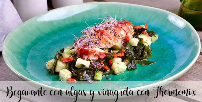 Bogavante con algas y vinagreta con Thermomix