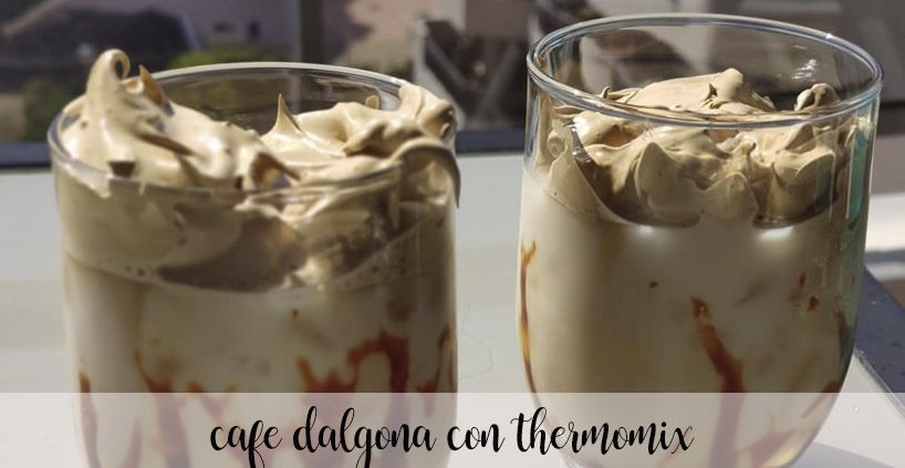 Cafe Dalgona con Thermomix