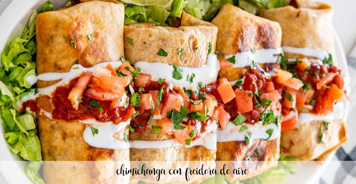 Chimichanga con freidora de aire - airfryer