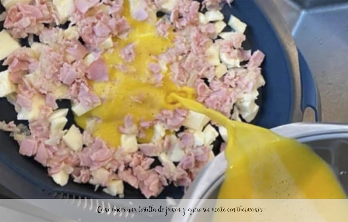 Como hacer una tortilla de jamon y queso sin aceite con thermomix
