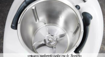 cómo secar rápidamente nuestro vaso de Thermomix  :  Truco Thermomix