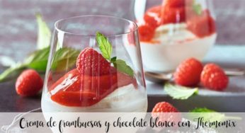 Crema de frambuesas y chocolate blanco con Thermomix