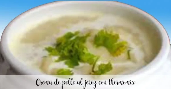 Crema de pollo al jerez con thermomix