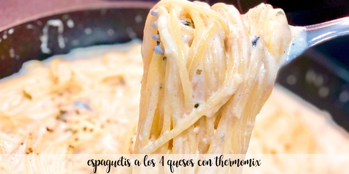 Espaguetis a los cuatro quesos con Thermomix