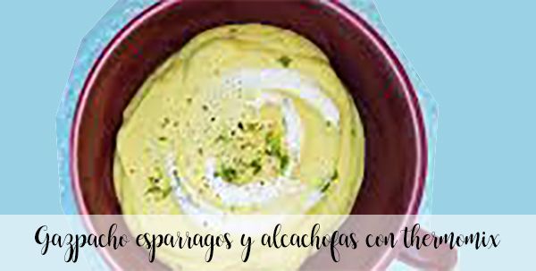 Gazpacho esparragos y alcachofas con thermomix