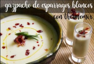Gazpacho de espárrago blanco con thermomix