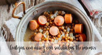 Lentejas con arroz y salchichas con thermomix