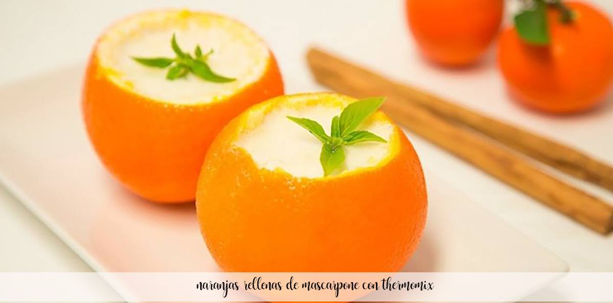 Naranjas rellenas de mascarpone con Thermomix