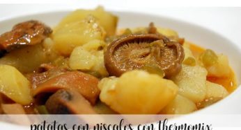 Patatas con níscalos con thermomix