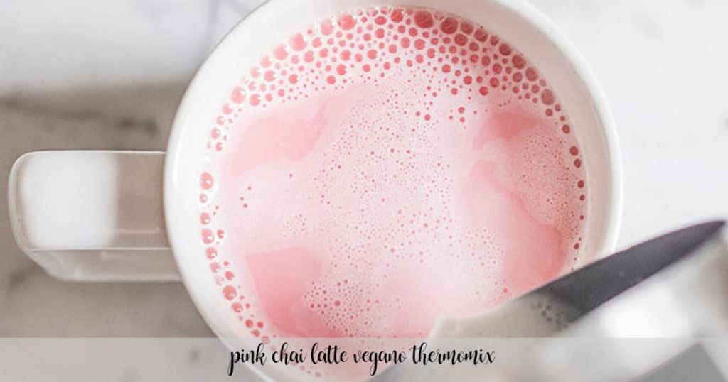 Pink Chai Latte Vegano Con Thermomix - Recetas Para Thermomix