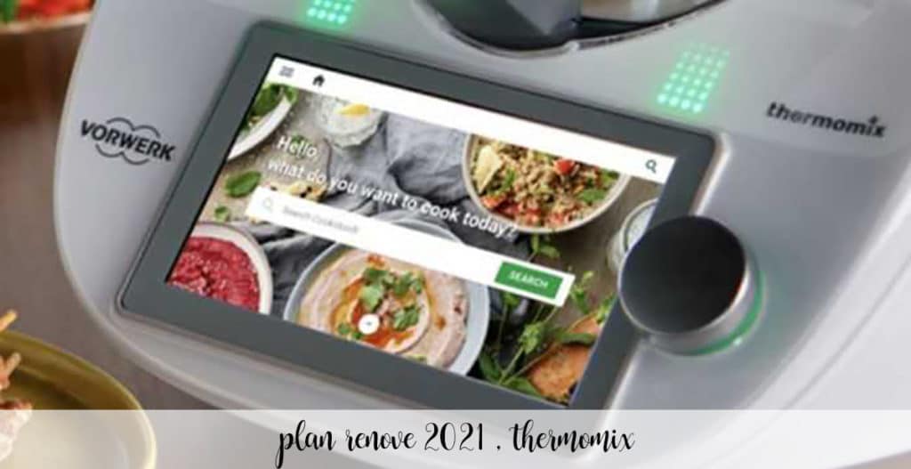 Plan Renove Thermomix 2021 Hazte Con Una Nueva Tm6 Recetas Para