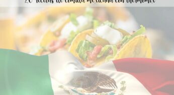 20 recetas tipicas de Mexico con Thermomix