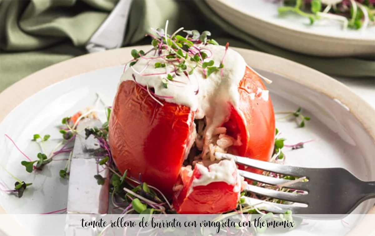 Tomates rellenos de burrata con vinagreta con Thermomix